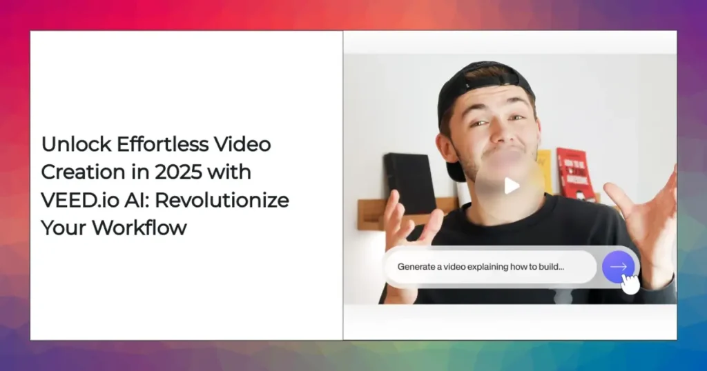 VEED.io AI dashboard displaying automated video creation tools and user-friendly interface for 2025 video editing.