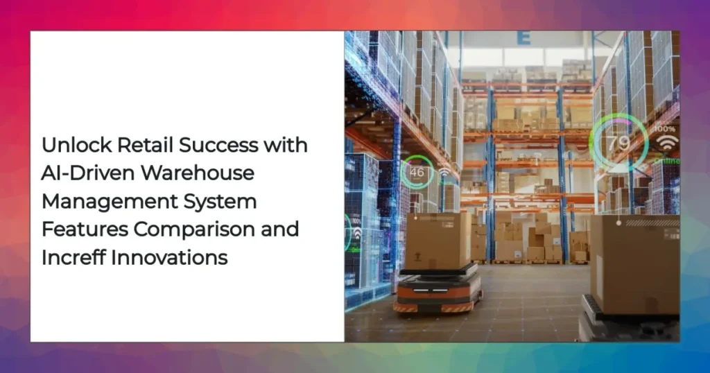 Warehouse management system features chart showcasing AI inventory automation and real-time analytics