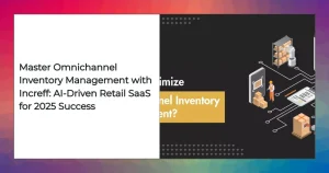 Omnichannel inventory management dashboard by Increff displaying real-time retail analytics