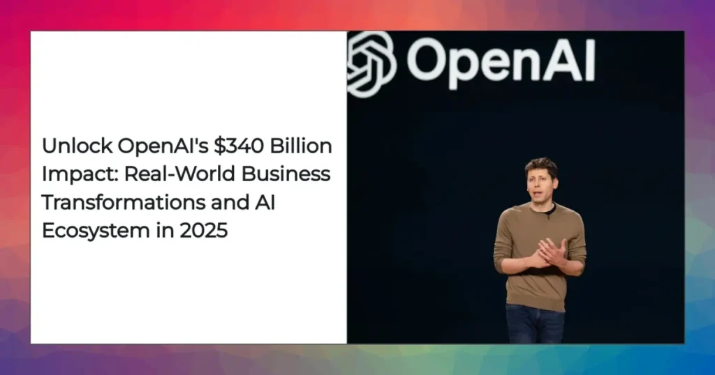 OpenAI artificial intelligence ecosystem transforming businesses healthcare finance education 2025
