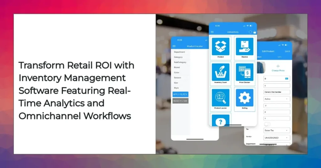Retail inventory dashboard showcasing real-time analytics and omnichannel management