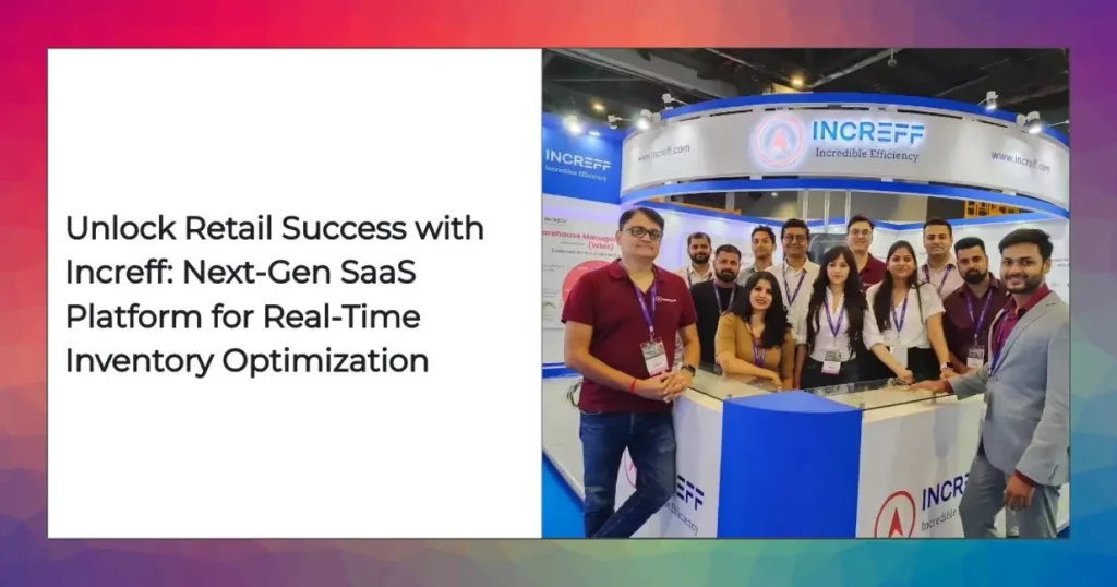Increff retail SaaS dashboard showcasing real-time inventory management and analytics for optimized retail success.