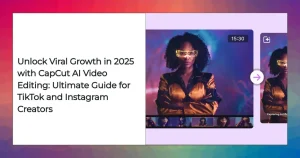 CapCut AI-powered video editing demo for TikTok and Instagram viral content in 2025.