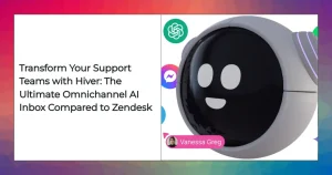 Hiver unified omnichannel inbox dashboard with AI automation and teamwork features.