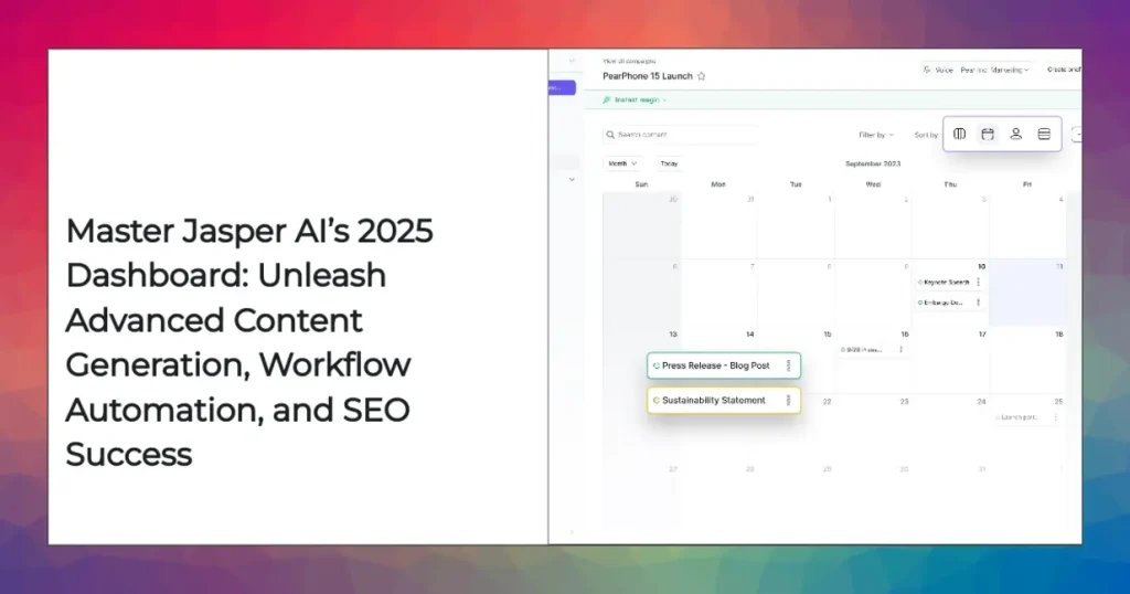 Jasper AI 2025 dashboard overview with workflow automation and SEO integration features.