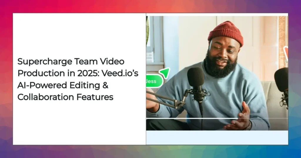 Veed.io team collaboration workspace screenshot for efficient video editing.