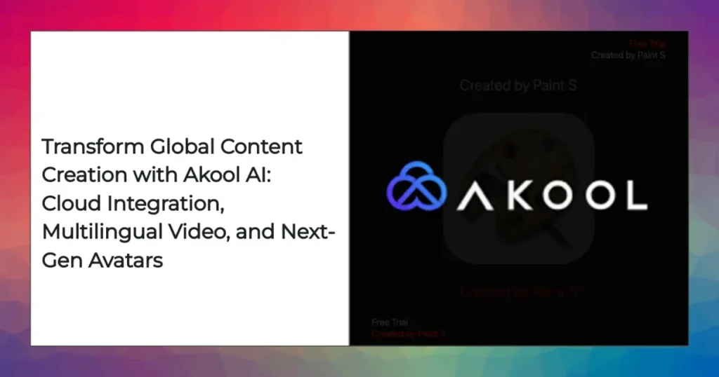 Akool AI platform with AWS and Google Cloud powering global content creation