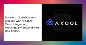 Akool AI platform with AWS and Google Cloud powering global content creation