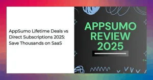 2025 chart comparing AppSumo lifetime deals with direct software subscriptions, showing cost savings and key features