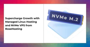 Diagram of RoseHosting managed Linux hosting with NVMe VPS and dedicated servers