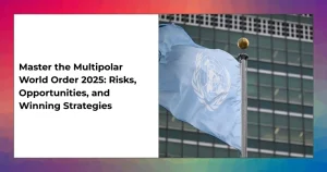 World map visualizing the multipolar world order 2025 with emerging alliances and strategic opportunities