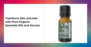 Bottles of pure organic essential oils and hair serums with organic certification badges.
